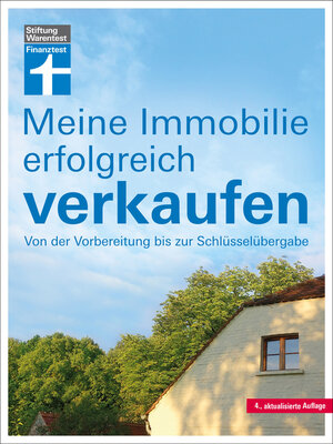cover image of Meine Immobilie erfolgreich verkaufen--Verkauf mit oder ohne Makler--Vorbereitung & Unterlagen--Rechtliches für Verkäufer
